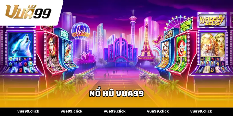 nổ hũ vua99